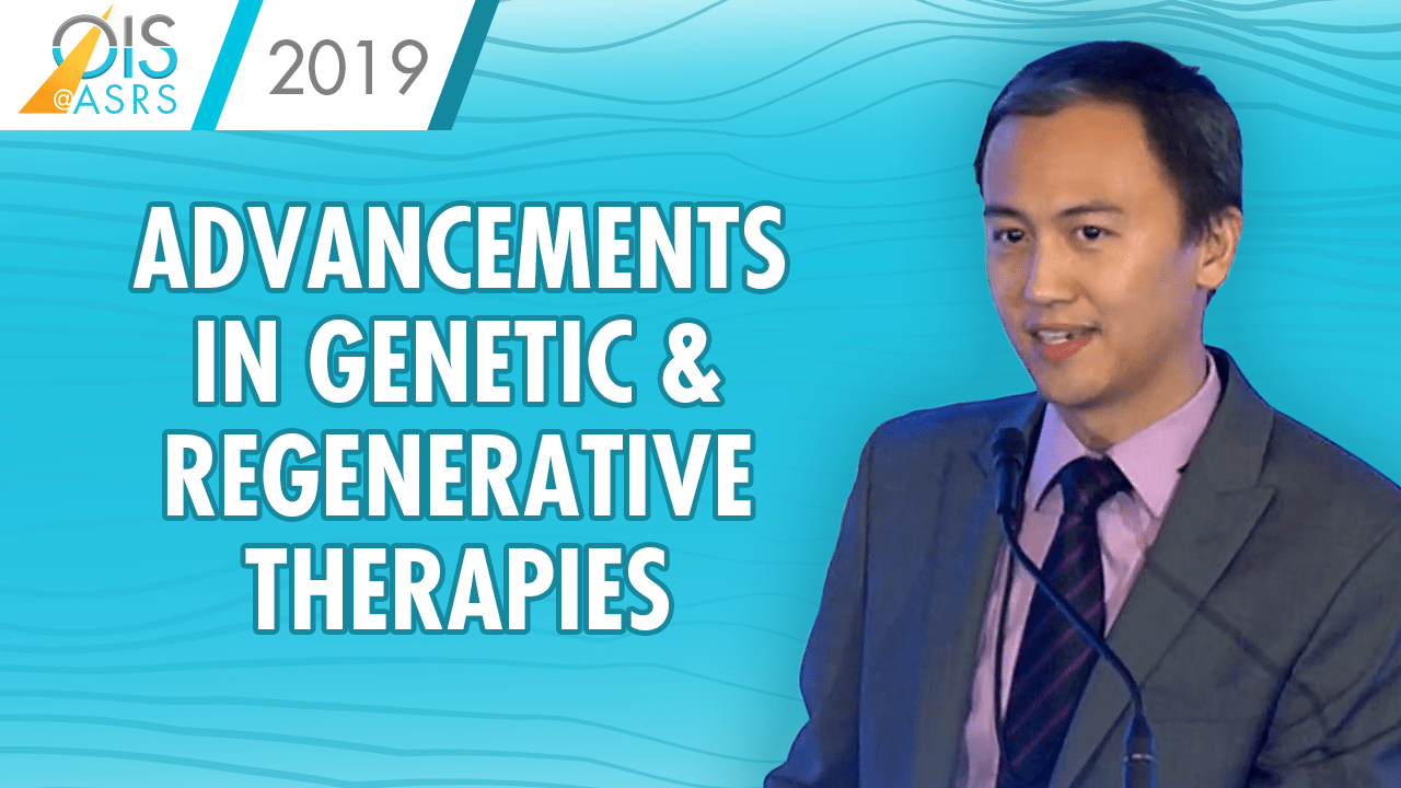 Genetic and Regenerative Therapy Overview Presentation at Ophthalmology Innovation Summit 2019
