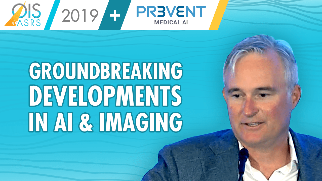 Pr3vent Presentation on Groundbreaking Developments in AI & Imaging at OIS@ASRS 2019