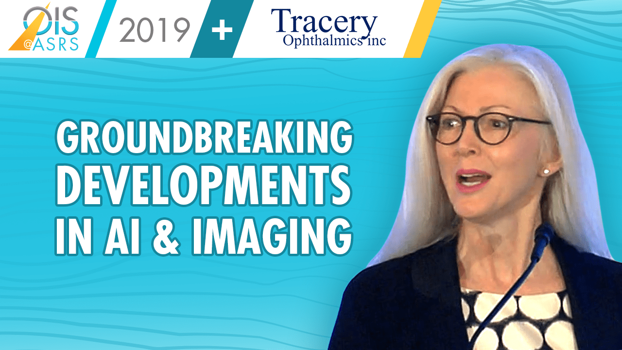 Tracery Ophthalmics Presentation on Groundbreaking Developments In AI & Imaging at OIS@ASRS 2019