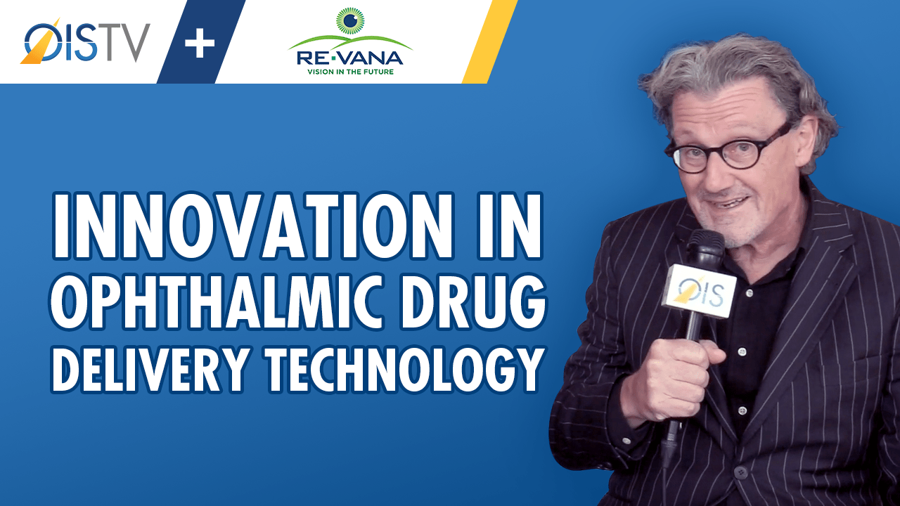 Ophthalmic Drug Delivery Interview With Michael O'Rourke, CEO of ReVana Therapeutics At OIS@ASRS