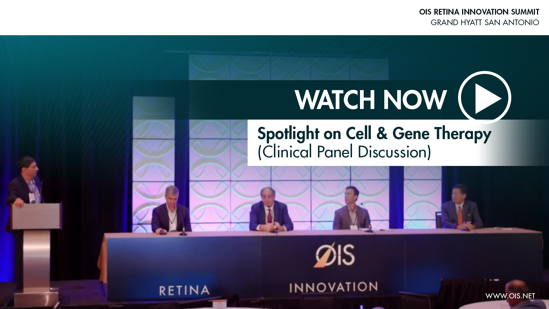 Watch Now - Clinical Panel Discussion - Spotlight On Cell & Gene Therapy