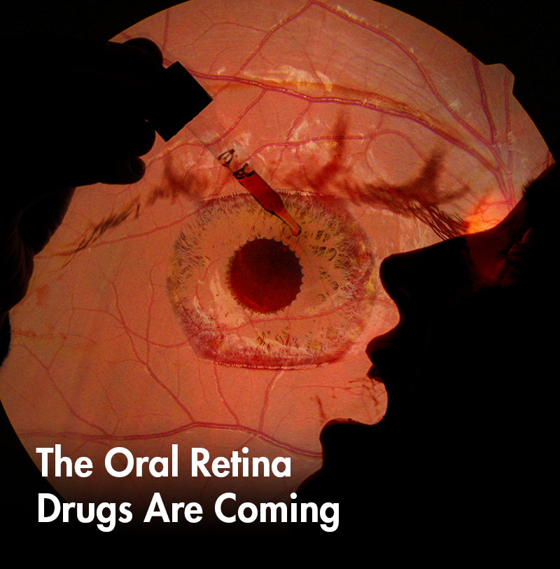 the oral retina drugs are coming
