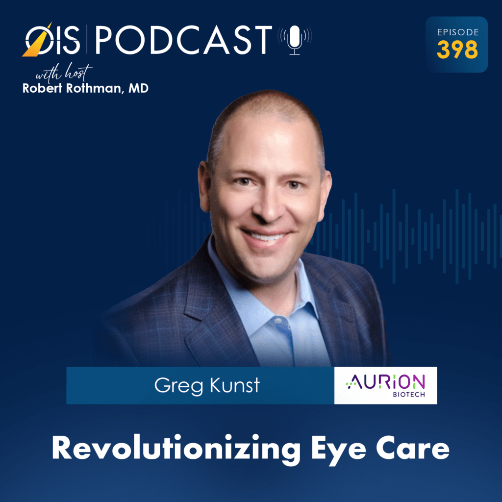 Greg Kunst - OIS Podcast 398 - Revolutionizing Eye Care - Square_Thumbs