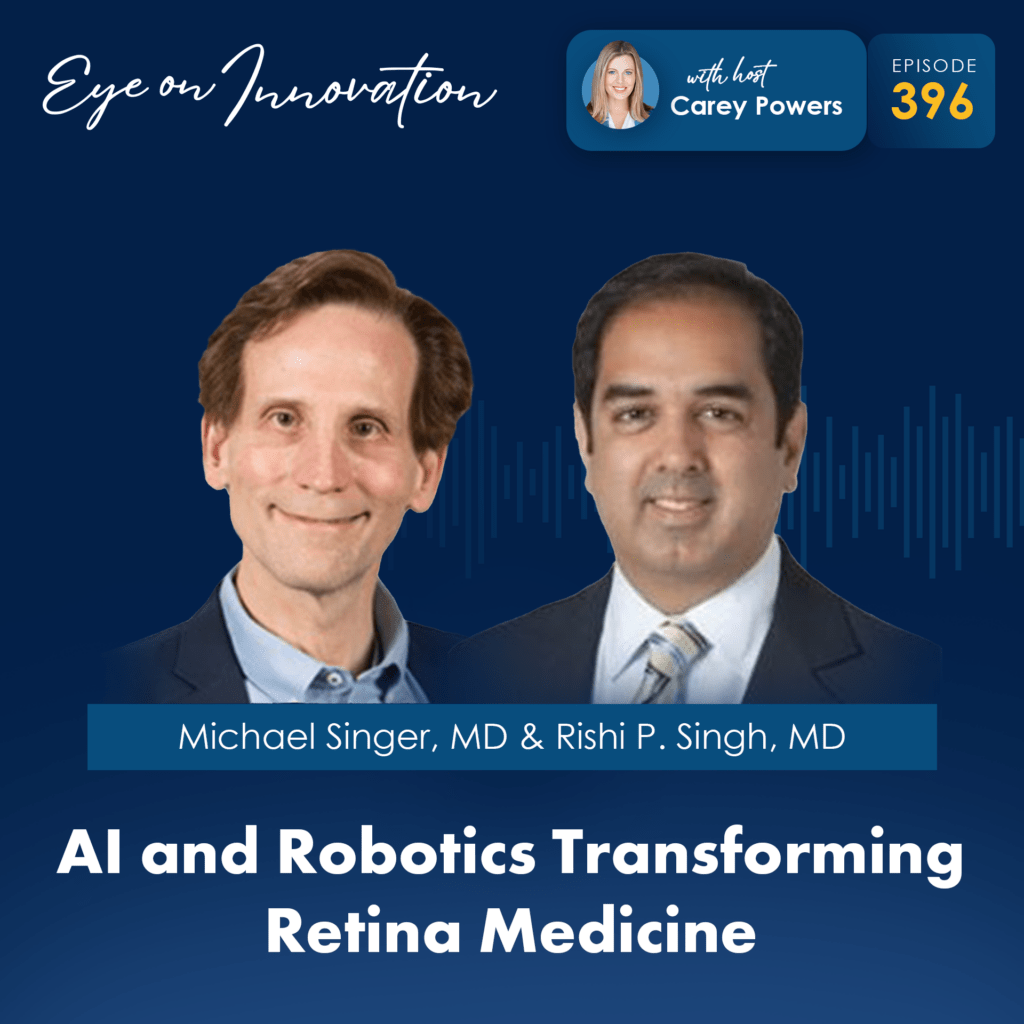 AI and Robotics Transforming Retina Medicine - OIS Podcast 396 - Square 1