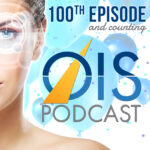OIS Podcast - 100th Episode and Counting - Healthegy